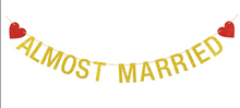 Load image into Gallery viewer, Gold &amp; Red Almost Married Banner (3 different colors!)
