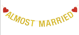 Gold & Red Almost Married Banner (3 different colors!)