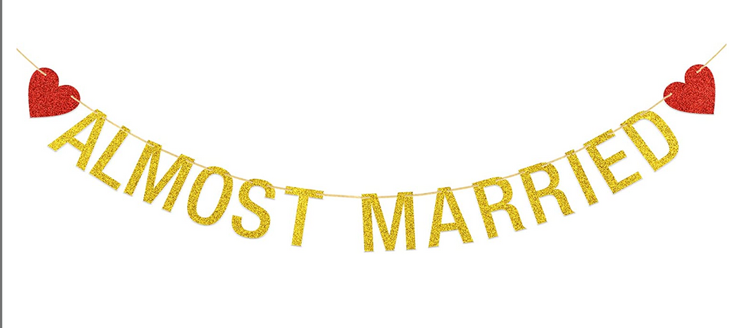 Gold & Red Almost Married Banner (3 different colors!)