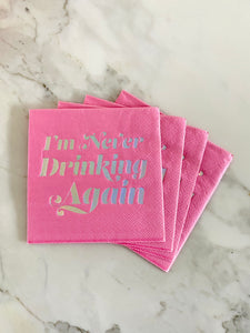 Never Drinking Again Beverage Napkins